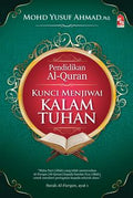 Pendidikan Al-Quran:Kunci Menjiwai Kalam Tuhan - MPHOnline.com
