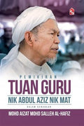 Pemikiran Tuan Guru Nik Abdul Aziz Nik Mat - MPHOnline.com