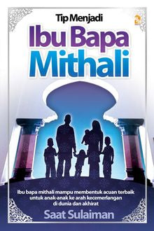 Tip Menjadi Ibu Bapa Mithali - MPHOnline.com