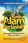 Ketika Alam Bertasbih: Merungkai Mukjizat Quran, Sains dan Alam - MPHOnline.com