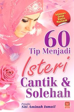 60 Tip Menjadi Isteri Cantik & Solehah - MPHOnline.com