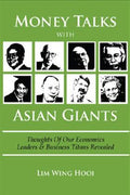 Money Talks with Asian Giant: Thoughts of Our Economic Leaders and Business Titans Revealed - MPHOnline.com