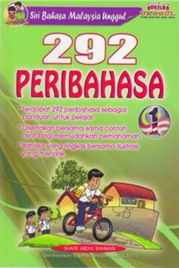 Siri Bahasa Malaysia Unggul: 292 Peribahasa - MPHOnline.com