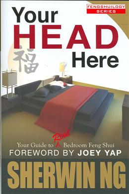 Your Head Here: Your Guide to Bedroom Feng Shui (Fengshuilogy Series) - MPHOnline.com