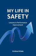 My Life In Safety: Lessons In Performance Improvement - MPHOnline.com