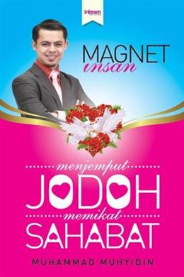 Magnet Insan: Menjemput Jodoh Memikat Sahabat - MPHOnline.com