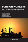Foreign Workers the Law and Practice in Malaysia - MPHOnline.com