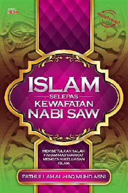 Islam Selepas Kewafatan Nabi SAW - MPHOnline.com