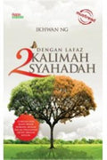 Dengan Lafaz 2 Kalimah Syahadah - MPHOnline.com