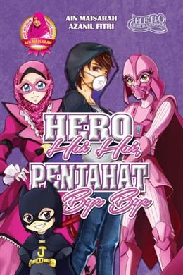 Hero Hai Hai, Penjahat Bye Bye - MPHOnline.com
