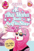 Aku Mahu Jadi Selfiestar - MPHOnline.com