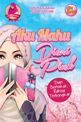 Aku Mahu Diari Pink - MPHOnline.com