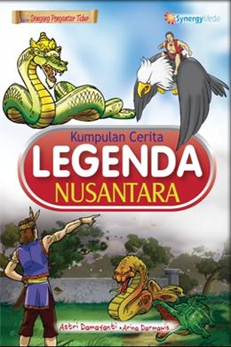 Kumpulan Cerita Lagenda Nusantara - MPHOnline.com