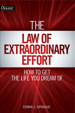 The Law of Extraordinary Effort: How to Get the Life You Dream Of - MPHOnline.com