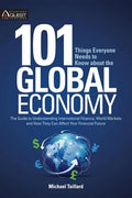 101 Things Everyone Need to Know about the Global Economy - MPHOnline.com