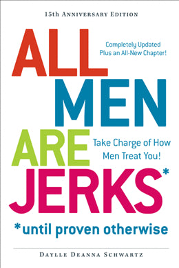 All Men are Jerks: Take Charge of How Men Treat You! - MPHOnline.com