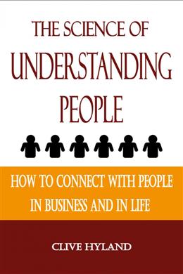 The Science of Understanding People: How to Connect With People in Business and in Life - MPHOnline.com