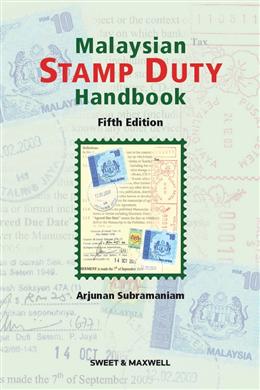 Malaysian Stamp Duty Handbook, Fifth Edition - MPHOnline.com