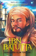 Ibn Batutta- Pengembara Islam Terulung - MPHOnline.com