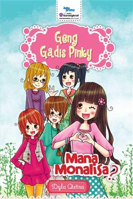 Geng Gadis Pinky: Mana Monalisa? - MPHOnline.com