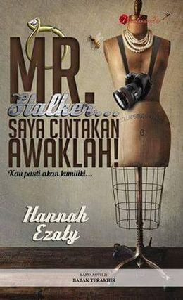 MR. STALKER... SAYA CINTAKAN AWAKLAH! - MPHOnline.com