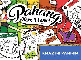 Pahang, Here I Come! - MPHOnline.com