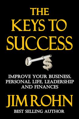 The Keys to Success: Improve Your Business, Personal Life, Leadership, and Finances - MPHOnline.com