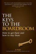 The Keys to the Boardroom: How to Get There and How to Stay There - MPHOnline.com