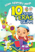 ISLAM AGAMAKU INDAH 10 CERITA TERAS ISLAM - MPHOnline.com