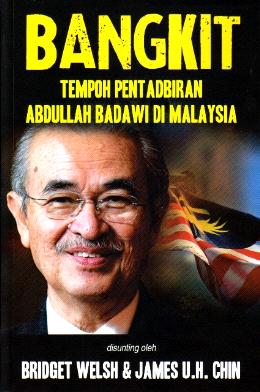 Bangkit: Tempoh Pentadbiran Abdullah Badawi di Malaysia - MPHOnline.com