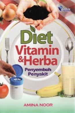 Diet Vitamin & Herba: Penyembuh Penyakit - MPHOnline.com
