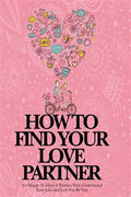 How to Find Your Love Partner: It's Happy to Have a Partner who Understand Your Life and Lets You Be You - MPHOnline.com