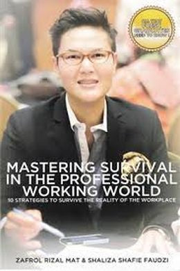 Mastering Survival in the Professional Working World: 10 Strategies to Survive the Reality of the Workplace - MPHOnline.com