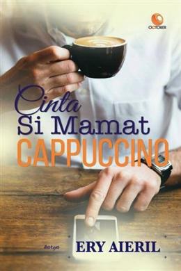 Cinta Si Mamat Cappuccino - MPHOnline.com