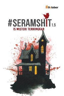 #Seramshit 1.5: 15 Misteri Terbongkar - MPHOnline.com