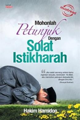 Mohonlah Petunjuk dengan Solat Istikharah - MPHOnline.com