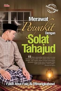 Merawat Penyakit dengan Solat Tahajud - MPHOnline.com