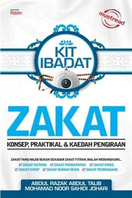 Kit Ibadat: Zakat (Konsep, Praktikal & Kaedah Pengiraan) - MPHOnline.com