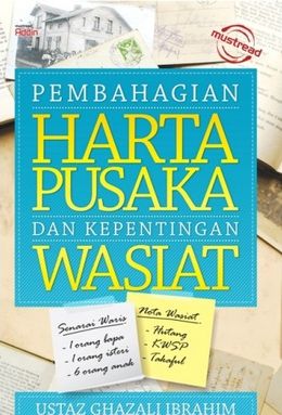 PEMBAHAGIAN HARTA PUSAKA DAN KEPENTINGAN WASIAT - MPHOnline.com