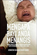 Mengapa Bayi Anda Menangis: Teknik dan Tip Mudah Menenteramkan Bayi Serta Membantunya Tidur Lebih Lena - MPHOnline.com