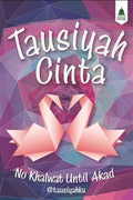 Tausiyah Cinta: No Khalwat Until Akad - MPHOnline.com