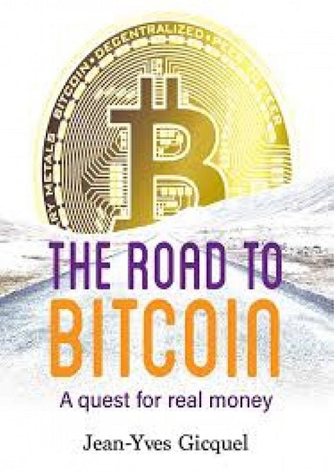 The Road To Bitcoin: A quest For Real Money - MPHOnline.com