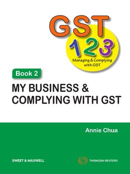 GST 1 2 3 Managing and Complying with GST: My Business and Complying with GST (Book 2) - MPHOnline.com