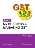 GST 1 2 3 Managing and Complying with GST: My Business and Managing GST (Book 3) - MPHOnline.com
