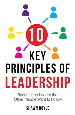 10 Key Principles of Leadership - MPHOnline.com