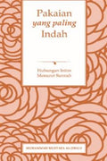 Pakaian yang Paling Indah: Hubungan Intim Menurut Sunnah - MPHOnline.com