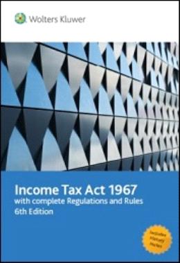 Income Tax Act 1967 With Complete Regulations And Rules 6ed - MPHOnline.com