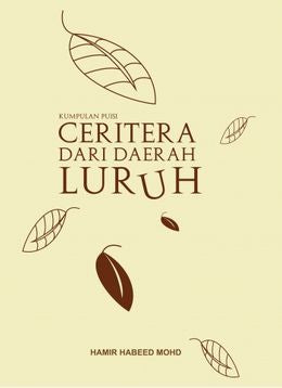 Kumpulan Puisi: Ceritera dari Daerah Luruh - MPHOnline.com