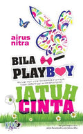 Bila Playboy Jatuh Cinta - MPHOnline.com