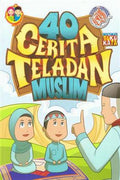 40 CERITA TELADAN MUSLIM - MPHOnline.com